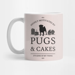 Highly Motivated by Pugs and Cakes Mug